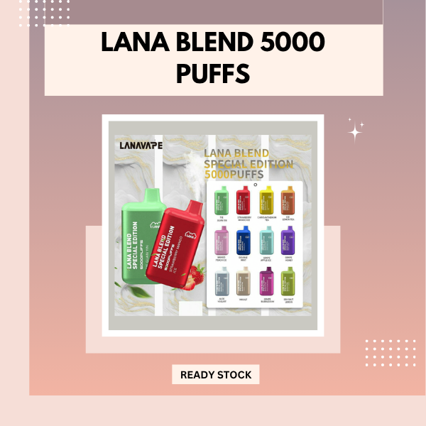 Lana Blend Special Edition 5000 Puffs Disposable Vape Device Showcasing Multiple Flavors And Type-C Charging Port
