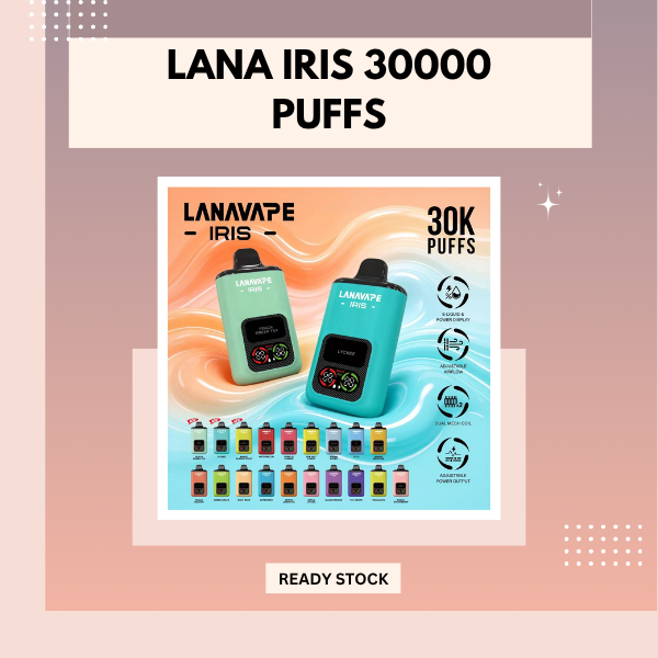Lana Iris 30000 Puffs disposable vape device with smart screen display