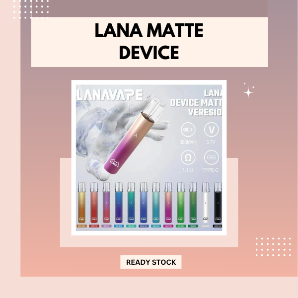 Lana Matte Device